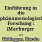 Einführung in die phänomenologische Forschung : [Marburger Vorlesung Wintersemester 1923/24]