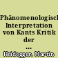 Phänomenologische Interpretation von Kants Kritik der reinen Vernunft : [Marburger Vorlesung Wintersemester 1927/28]
