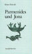 Parmenides und Jona : vier Studien über das Verhältnis von Philosophie und Mythologie