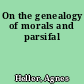On the genealogy of morals and parsifal