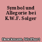 Symbol und Allegorie bei K.W.F. Solger