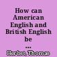 How can American English and British English be recognised? : arguments in favour of shifting the focus in the study of language varieties toward(s) use and perception