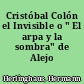 Cristóbal Colón el Invisible o " El arpa y la sombra" de Alejo Carpentier