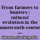 From farmers to hunters : cultural evolution in the nineteenth-century United States