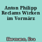 Anton Philipp Reclams Wirken im Vormärz