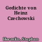 Gedichte von Heinz Czechowski