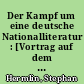 Der Kampf um eine deutsche Nationalliteratur : [Vortrag auf dem 3. Deutschen Schriftstellerkongress in Berlin, Mai 1952]