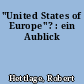 "United States of Europe"? : ein Aublick