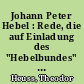 Johann Peter Hebel : Rede, die auf Einladung des "Hebelbundes" am 10. Mai 1952 in Lörrach geh. wurde