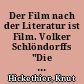 Der Film nach der Literatur ist Film. Volker Schlöndorffs "Die Blechtrommel" (1979) nach dem Roman von Günter Grass (1959)