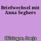Briefwechsel mit Anna Seghers