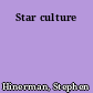 Star culture