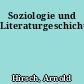 Soziologie und Literaturgeschichte