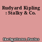 Rudyard Kipling : Stalky & Co.