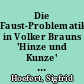Die Faust-Problematik in Volker Brauns 'Hinze und Kunze' : zur Erbeaneignung in der DDR