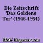 Die Zeitschrift 'Das Goldene Tor' (1946-1951)