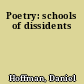 Poetry: schools of dissidents