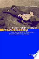 Bruchstücke einer großen Tradition : gattungspoetische Studien zur deutsch-jüdischen Literatur