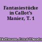 Fantasiestücke in Callot's Manier, T. 1