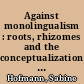Against monolingualism : roots, rhizomes and the conceptualization of Creole language