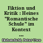 Fiktion und Kritik : Heines "Romantische Schule" im Kontext der zeitgenössischen Literaturgeschichte