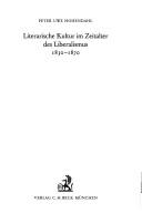 Literarische Kultur im Zeitalter des Liberalismus : 1830 - 1870