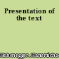 Presentation of the text