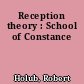 Reception theory : School of Constance