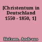 [Christentum in Deutschland 1550 - 1850, 1]