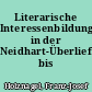 Literarische Interessenbildung in der Neidhart-Überlieferung bis 1350