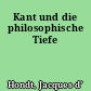 Kant und die philosophische Tiefe