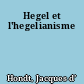 Hegel et l'hegelianisme