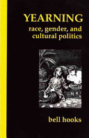 Yearning : race, gender and cultural politics