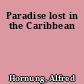 Paradise lost in the Caribbean