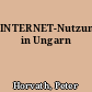 INTERNET-Nutzung in Ungarn