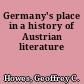 Germany's place in a history of Austrian literature