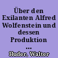 Über den Exilanten Alfred Wolfenstein und dessen Produktion vor und nach 1933