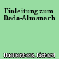 Einleitung zum Dada-Almanach
