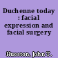 Duchenne today : facial expression and facial surgery