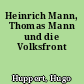 Heinrich Mann, Thomas Mann und die Volksfront