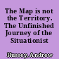 The Map is not the Territory. The Unfinished Journey of the Situationist International