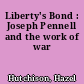 Liberty's Bond : Joseph Pennell and the work of war