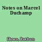 Notes on Marcel Duchamp