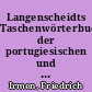 Langenscheidts Taschenwörterbuch der portugiesischen und deutschen Sprache