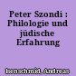Peter Szondi : Philologie und jüdische Erfahrung