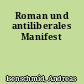 Roman und antiliberales Manifest