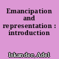 Emancipation and representation : introduction