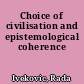 Choice of civilisation and epistemological coherence