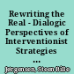 Rewriting the Real - Dialogic Perspectives of Interventionist Strategies in Contemporary French Literatur