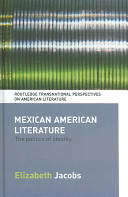 Mexican American literature : the politics of identity